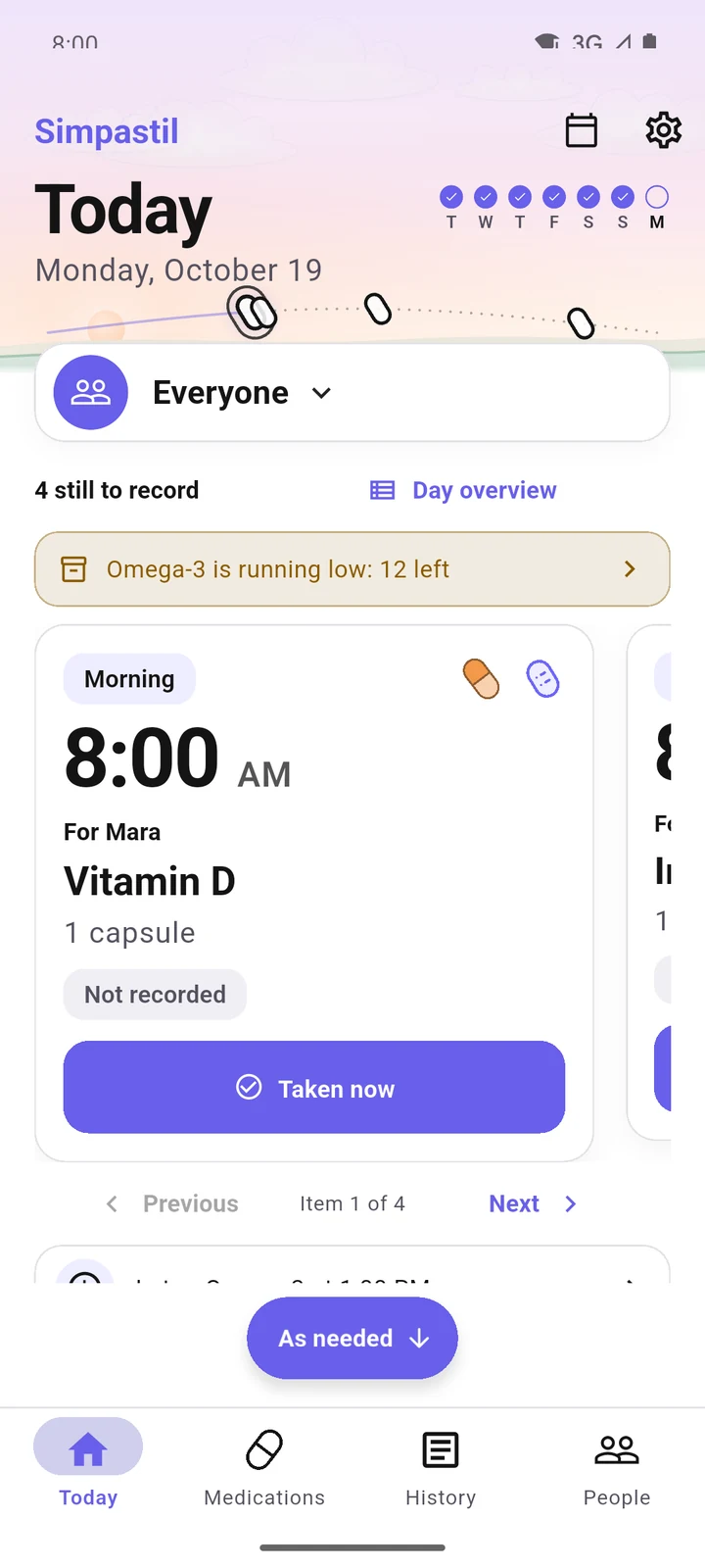 Phone: Today in the Focus deck, Vitamin D for Mara at 8:00 with Taken now.